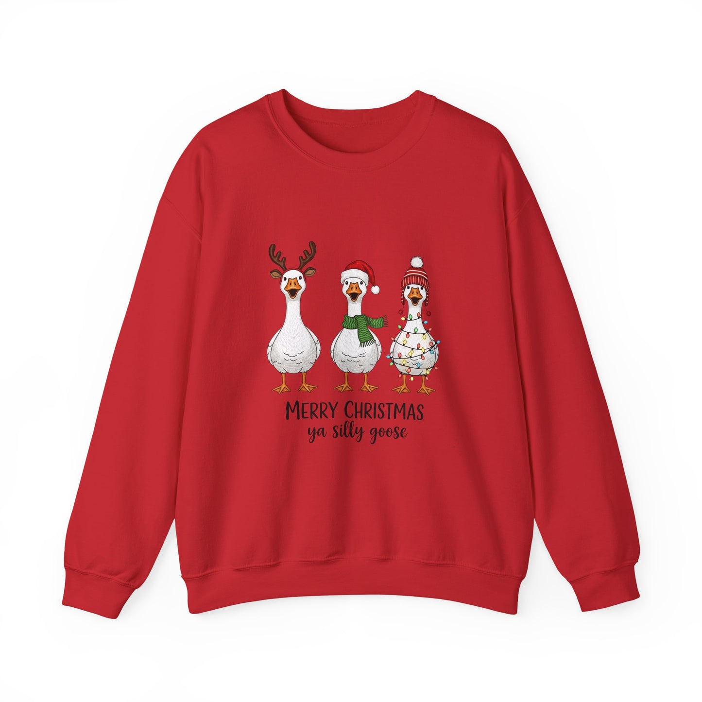 Christmas Geese Sweatshirt — “Merry Christmas ya silly geese” Holiday Crewneck