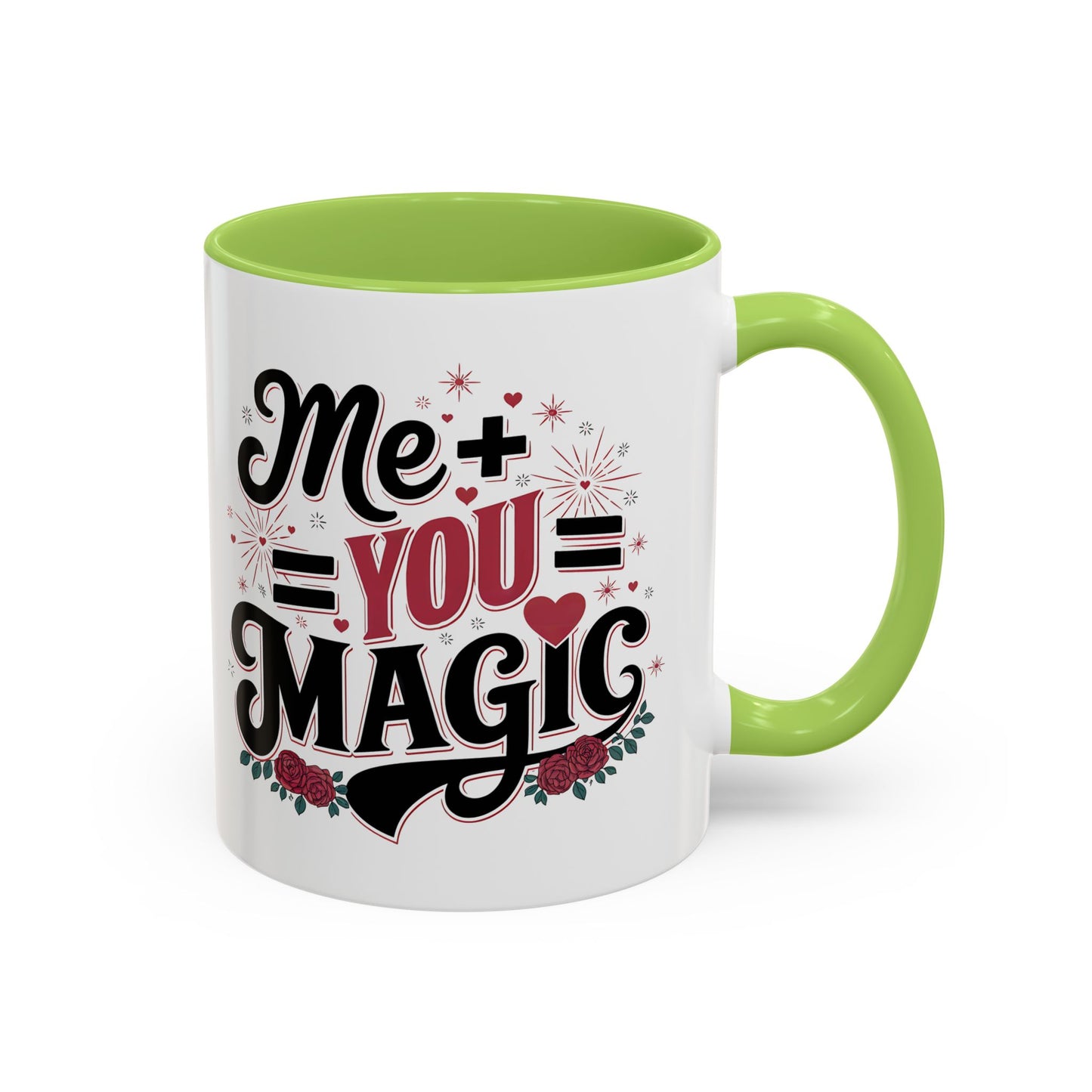 Me + You = Magic Accent Coffee Mug — Romantic Valentine’s Gift (11/15oz)