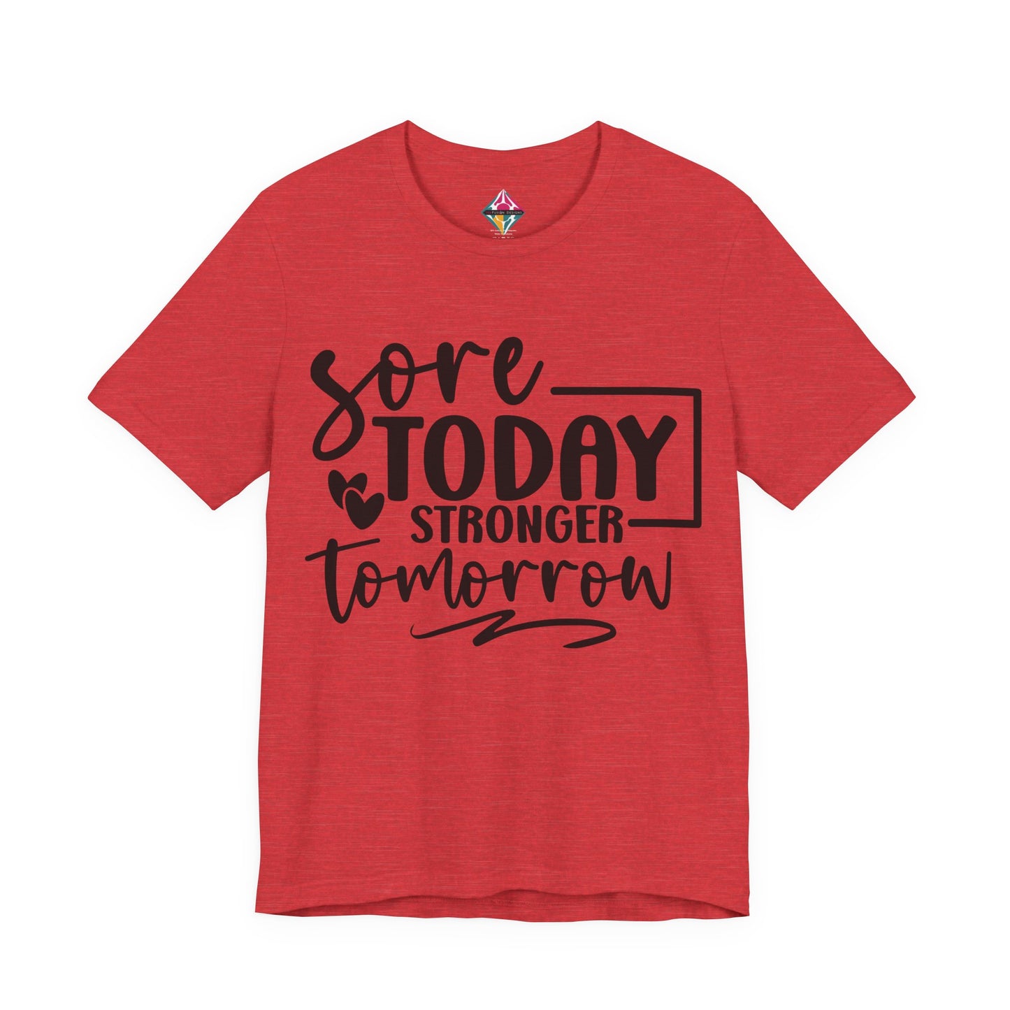 Workout T-Shirt — "Sore Today, Stronger Tomorrow" Motivational Gym Tee