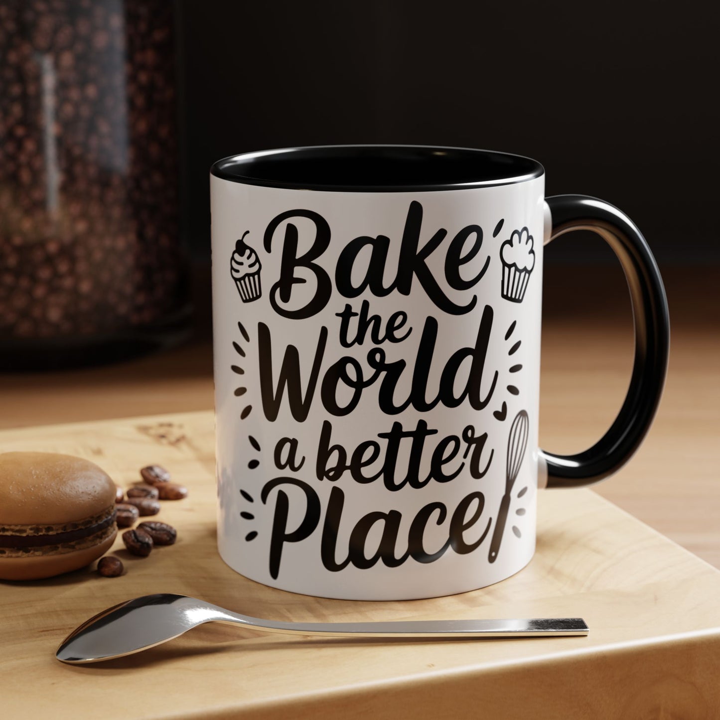 Bake the World a Better Place Coffee Mug