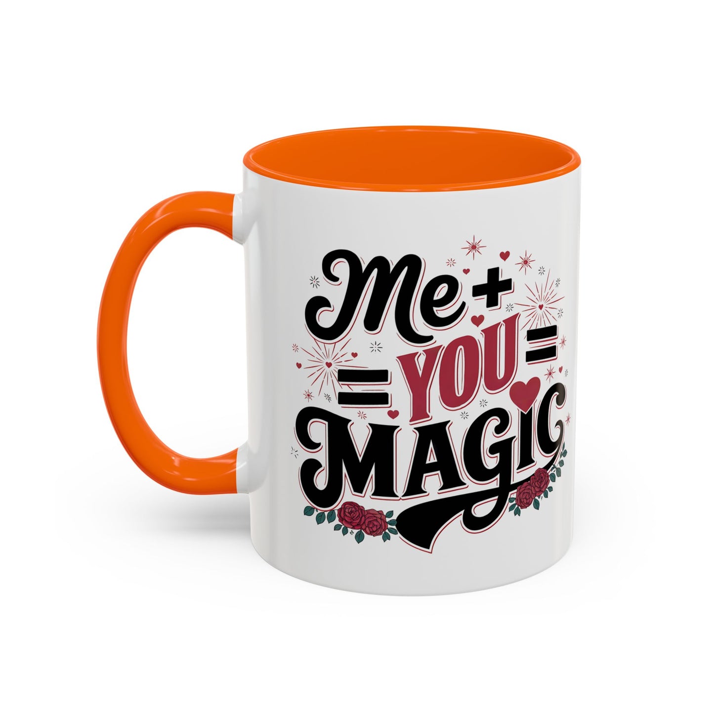 Me + You = Magic Accent Coffee Mug — Romantic Valentine’s Gift (11/15oz)