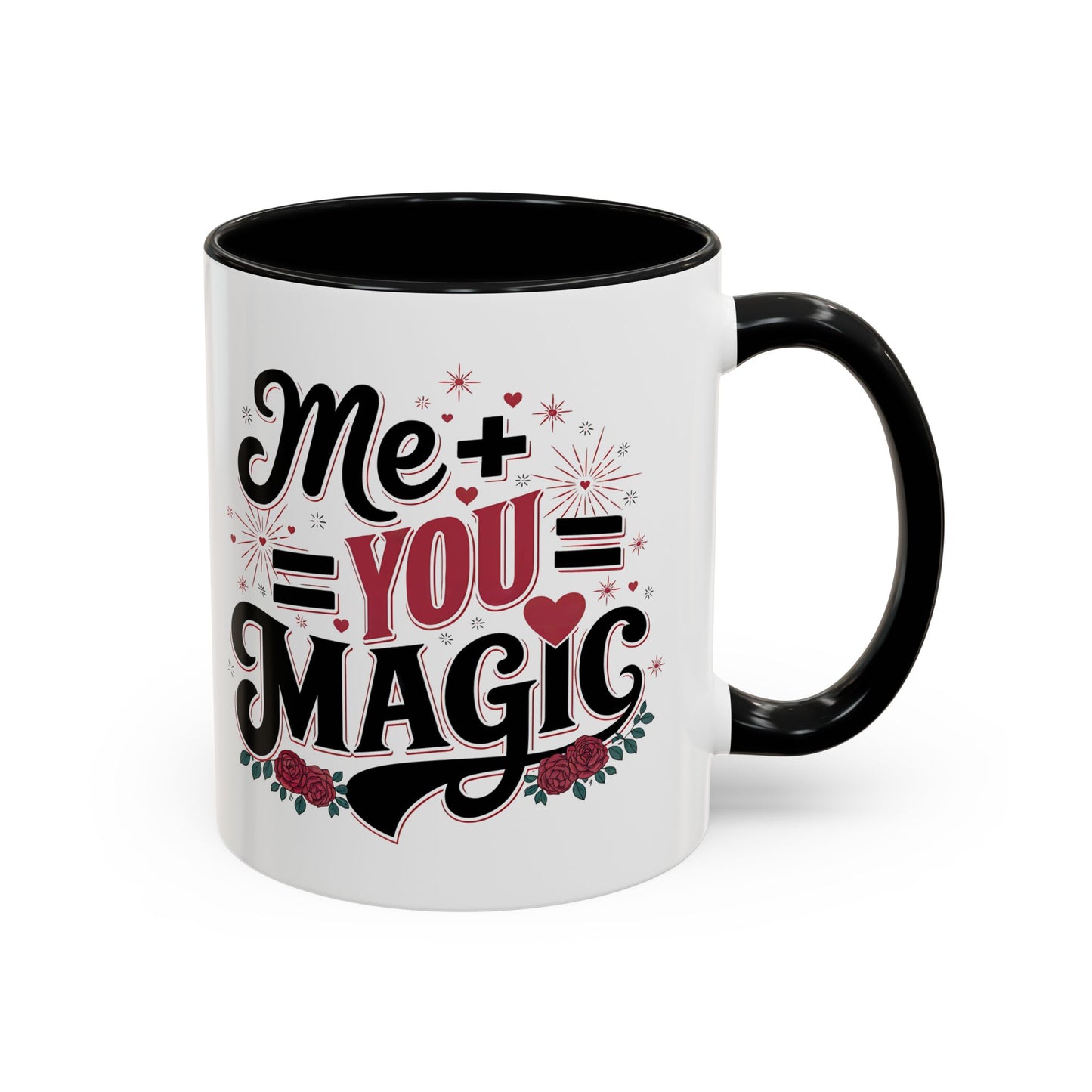 Me + You = Magic Accent Coffee Mug — Romantic Valentine’s Gift (11/15oz)