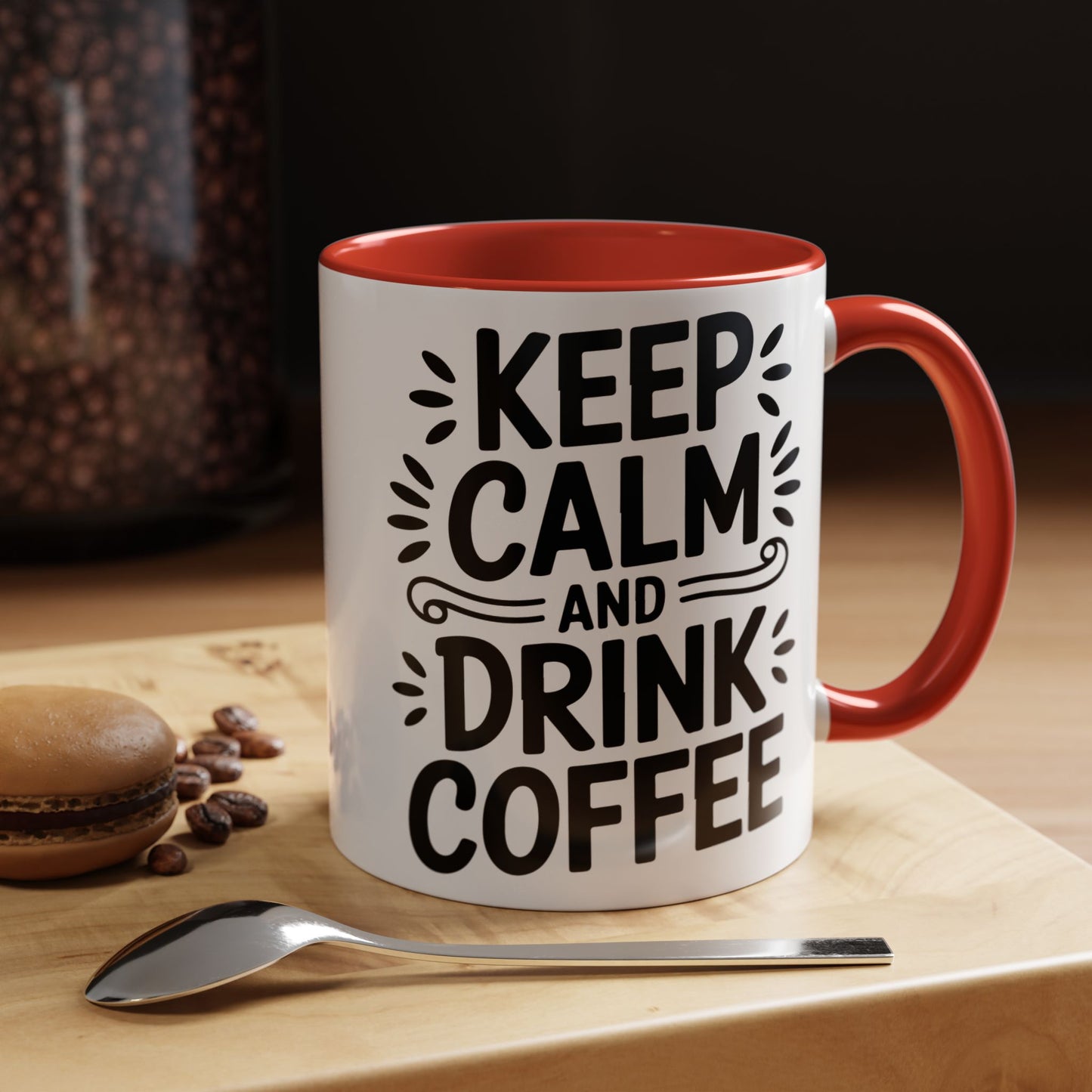 Keep Calm and Drink Coffee Accent Mug — 11/15oz Ceramic Coffee Cup