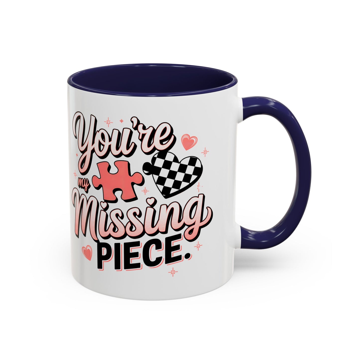 You’re My Missing Piece Accent Coffee Mug — Romantic Puzzle Heart 11/15oz