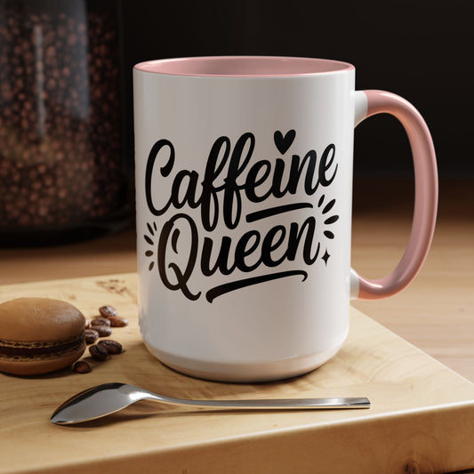 Caffeine Queen Accent Coffee Mug – 11/15oz Black-Handle Ceramic Mug