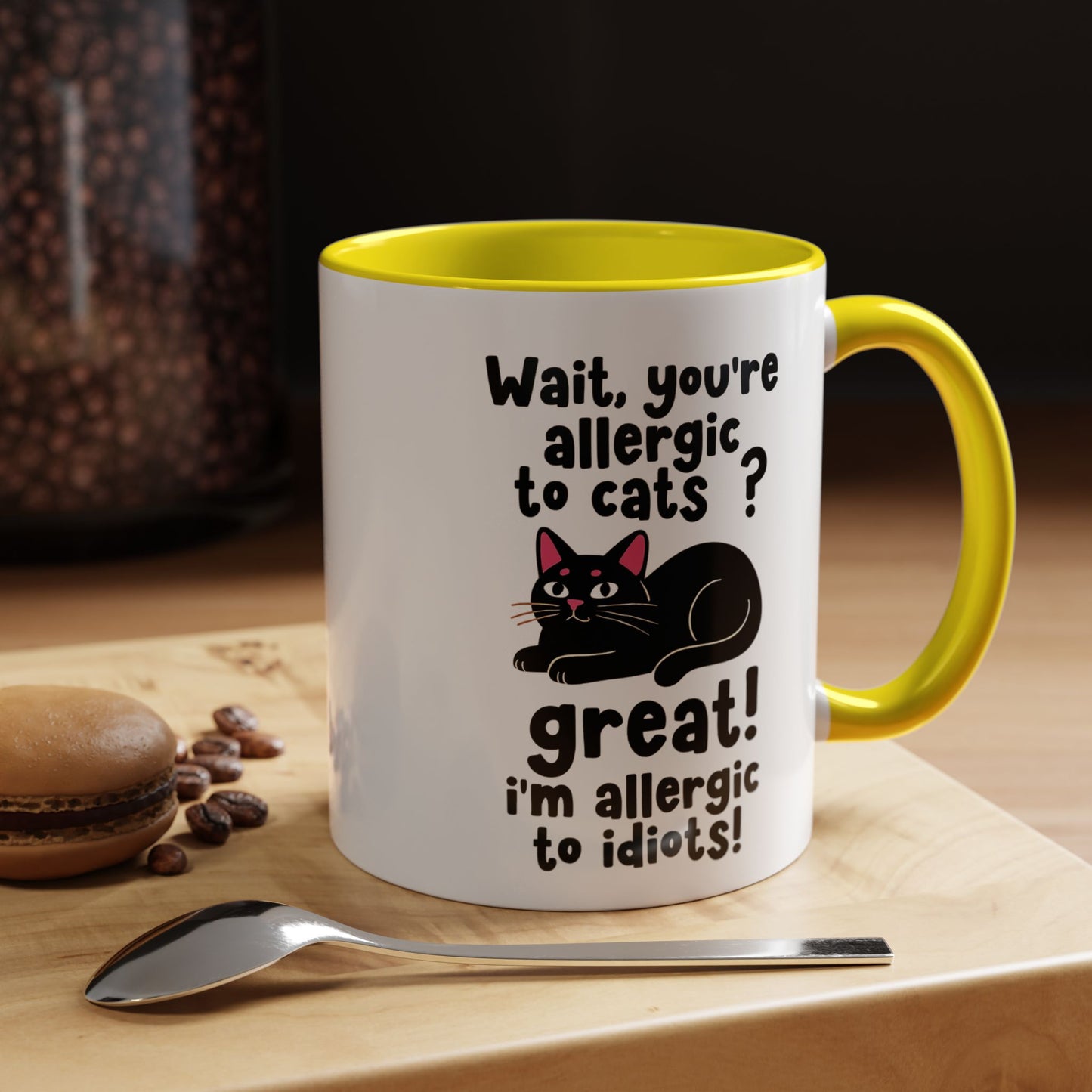 Cat Allergy Funny Coffee Mug — "Wait, you're allergic to cats? Great! I'm allergic to idiots!"