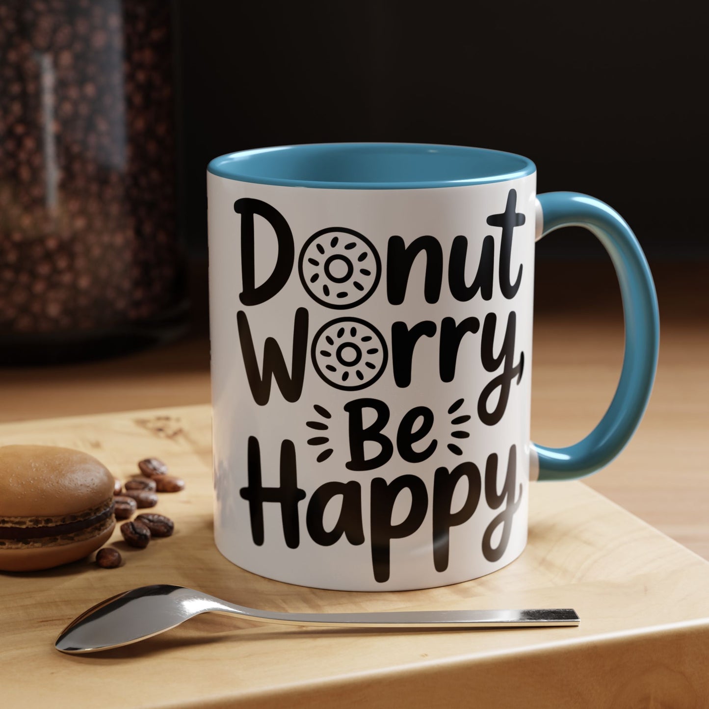 Donut Worry Be Happy Coffee Mug — Funny Positive Quote Accent Mug (11/15oz)