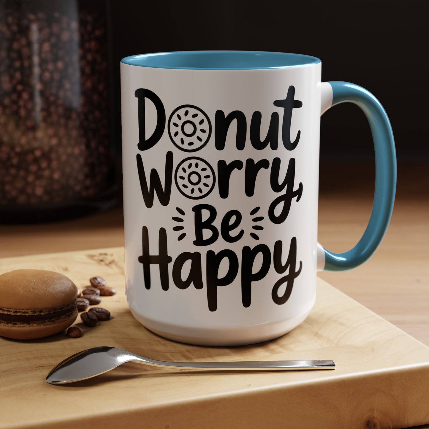 Donut Worry Be Happy Coffee Mug — Funny Positive Quote Accent Mug (11/15oz)