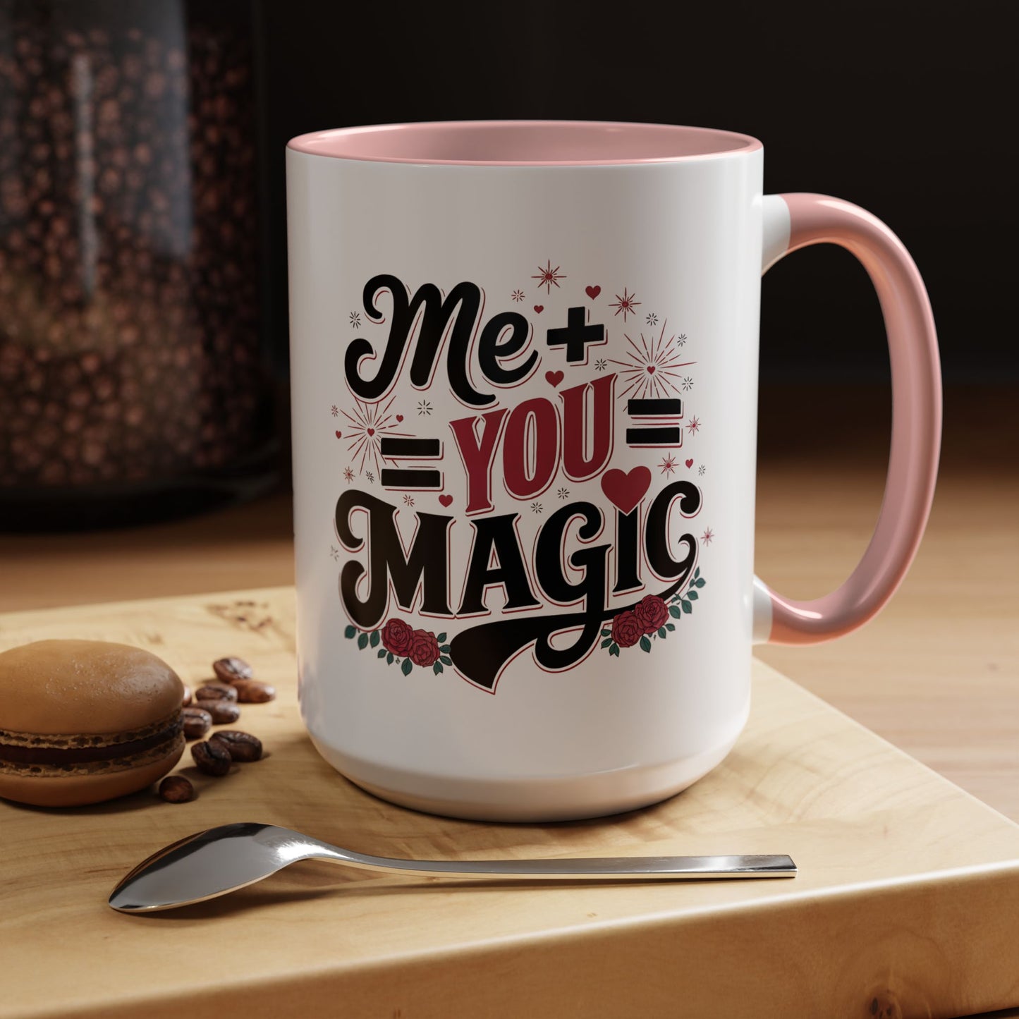 Me + You = Magic Accent Coffee Mug — Romantic Valentine’s Gift (11/15oz)