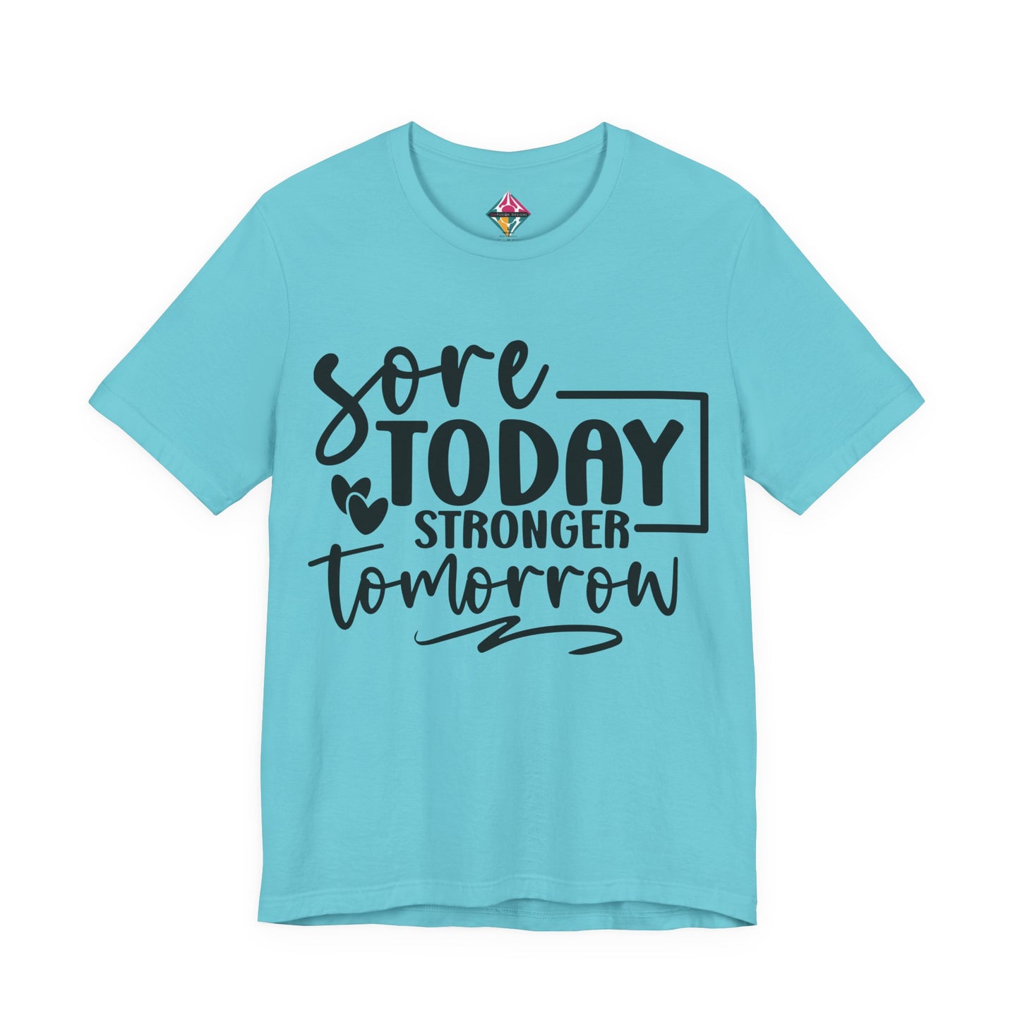 Workout T-Shirt — "Sore Today, Stronger Tomorrow" Motivational Gym Tee