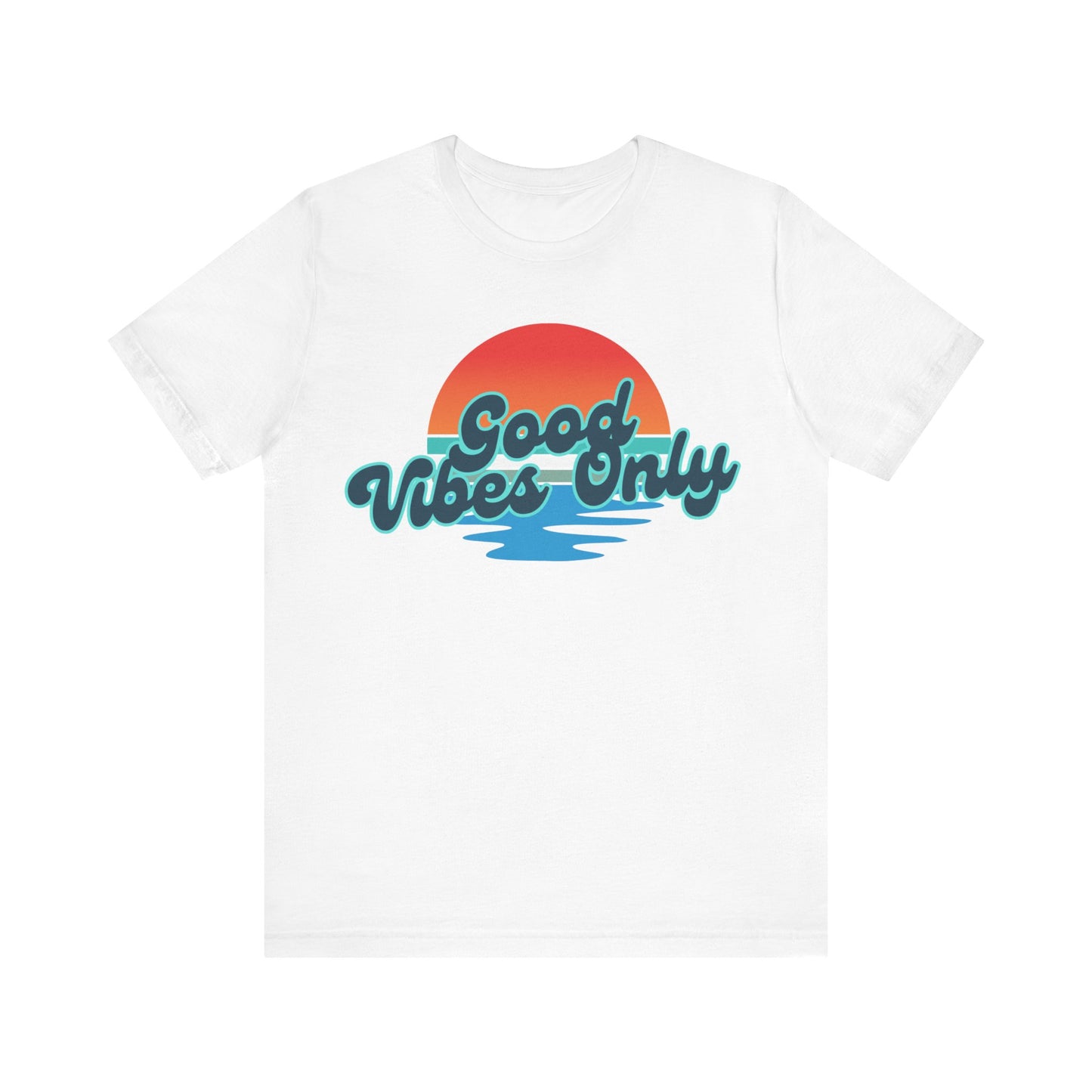 Good Vibes Only Unisex Jersey Tee, Summer T-Shirt, Beachwear, Casual Outfit, Gift for Friends, Positive Vibe Shirt