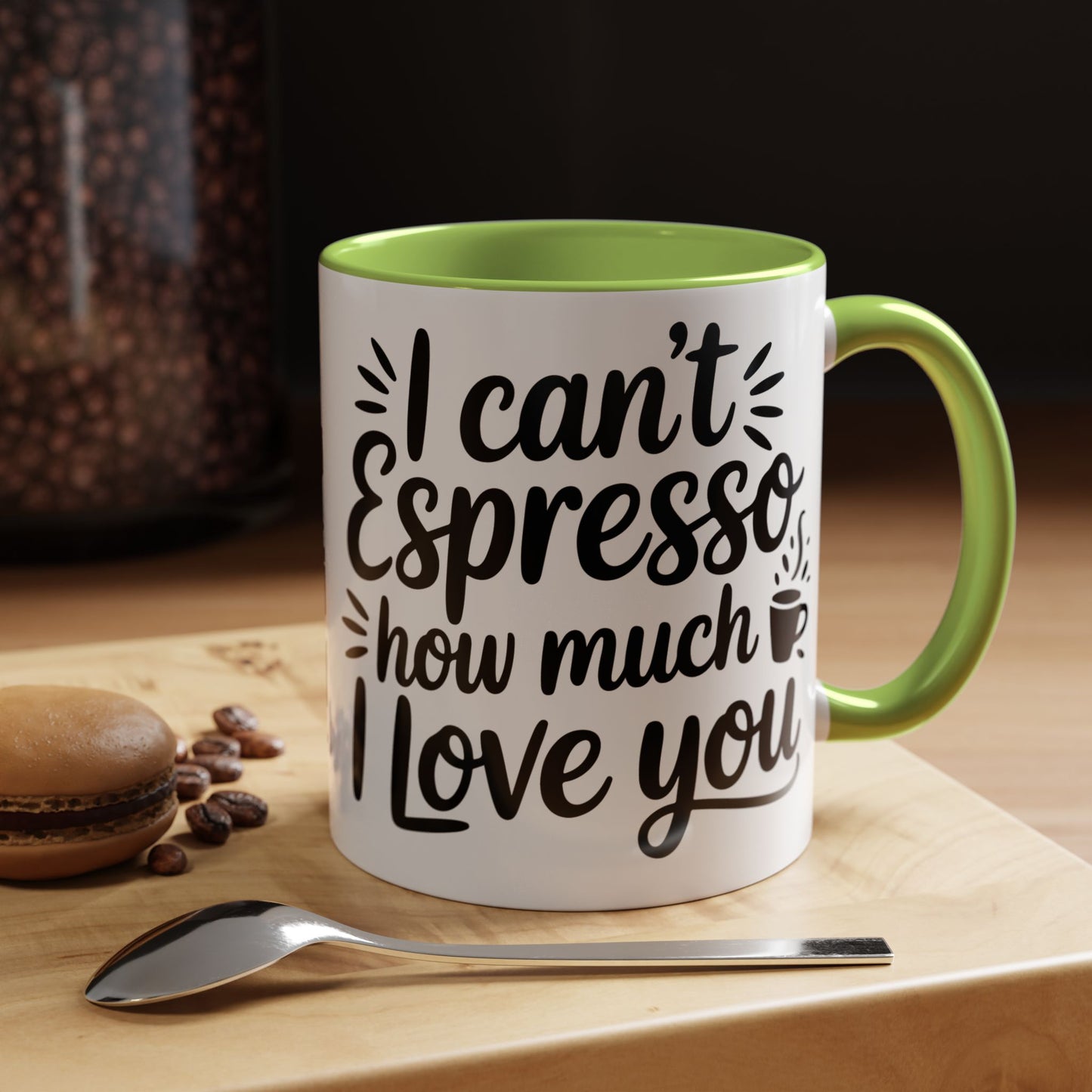 Coffee Mug — “I Can’t Espresso How Much I Love You” Accent Mug