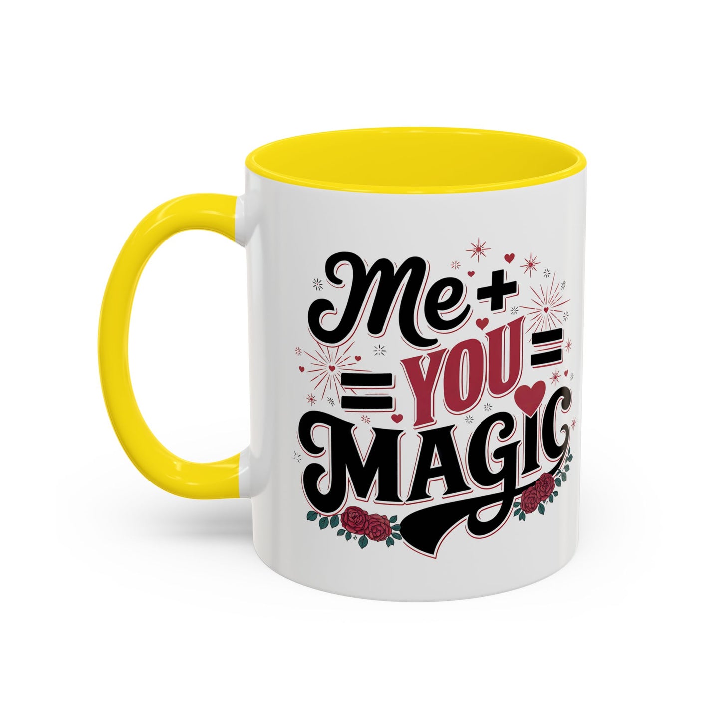 Me + You = Magic Accent Coffee Mug — Romantic Valentine’s Gift (11/15oz)