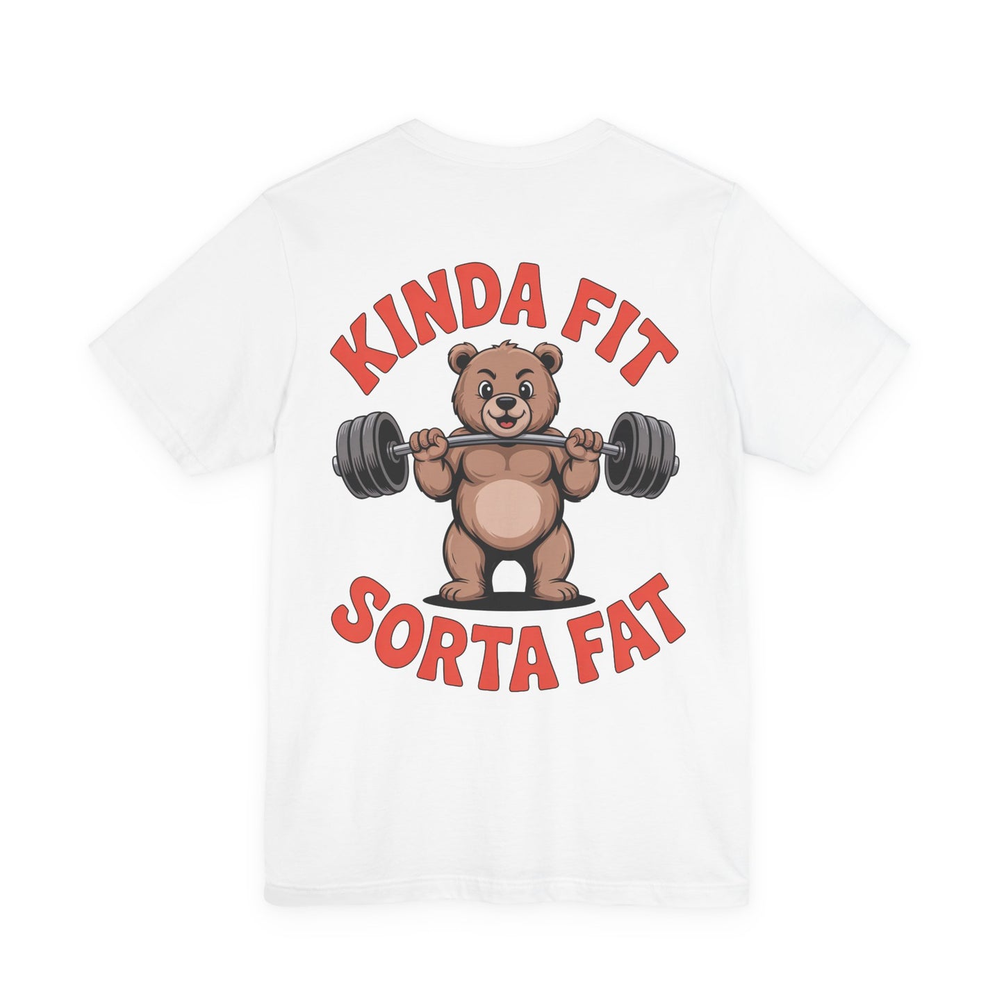 Kinda Fit Sorta Fat Bear Weightlifting T-Shirt
