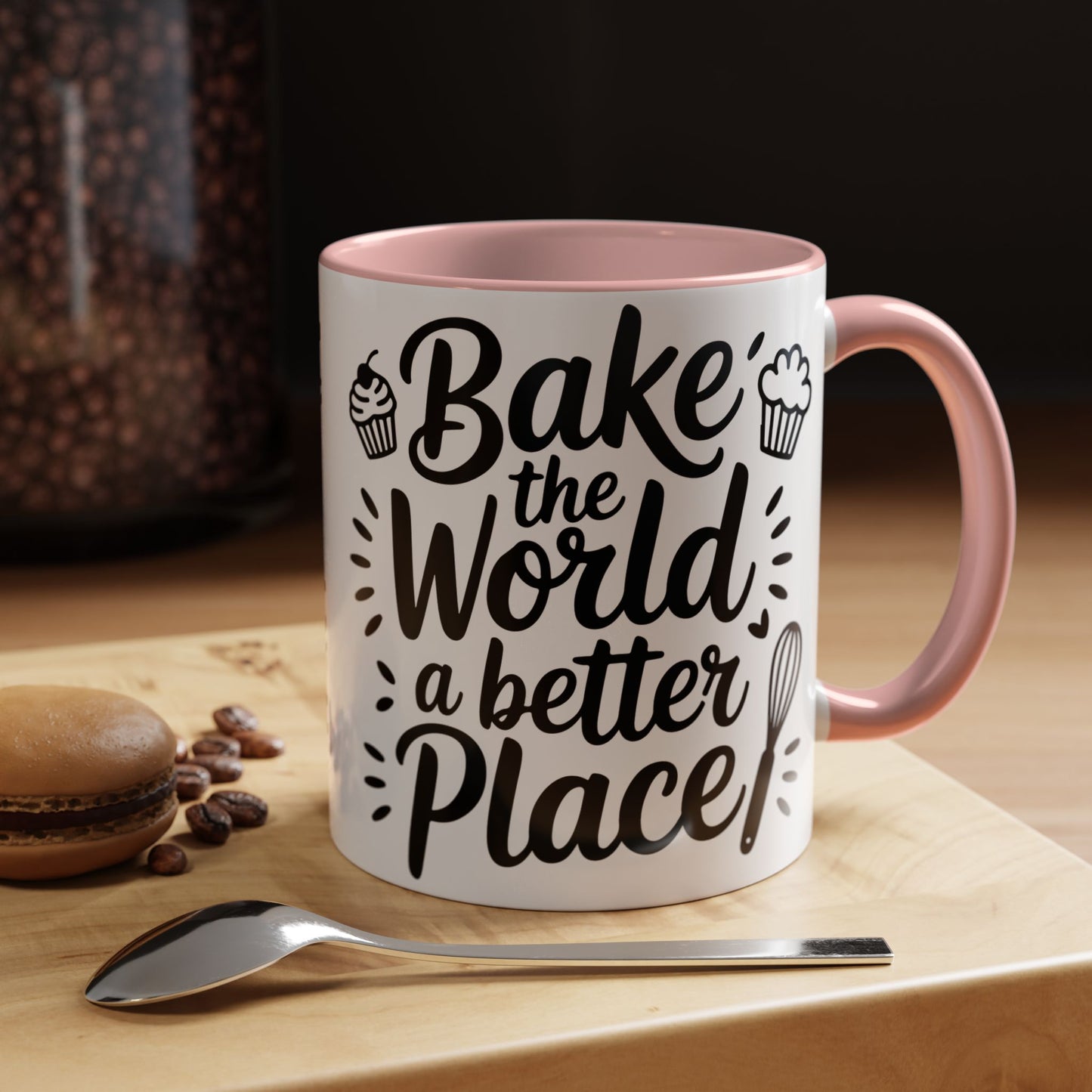 Bake the World a Better Place Coffee Mug