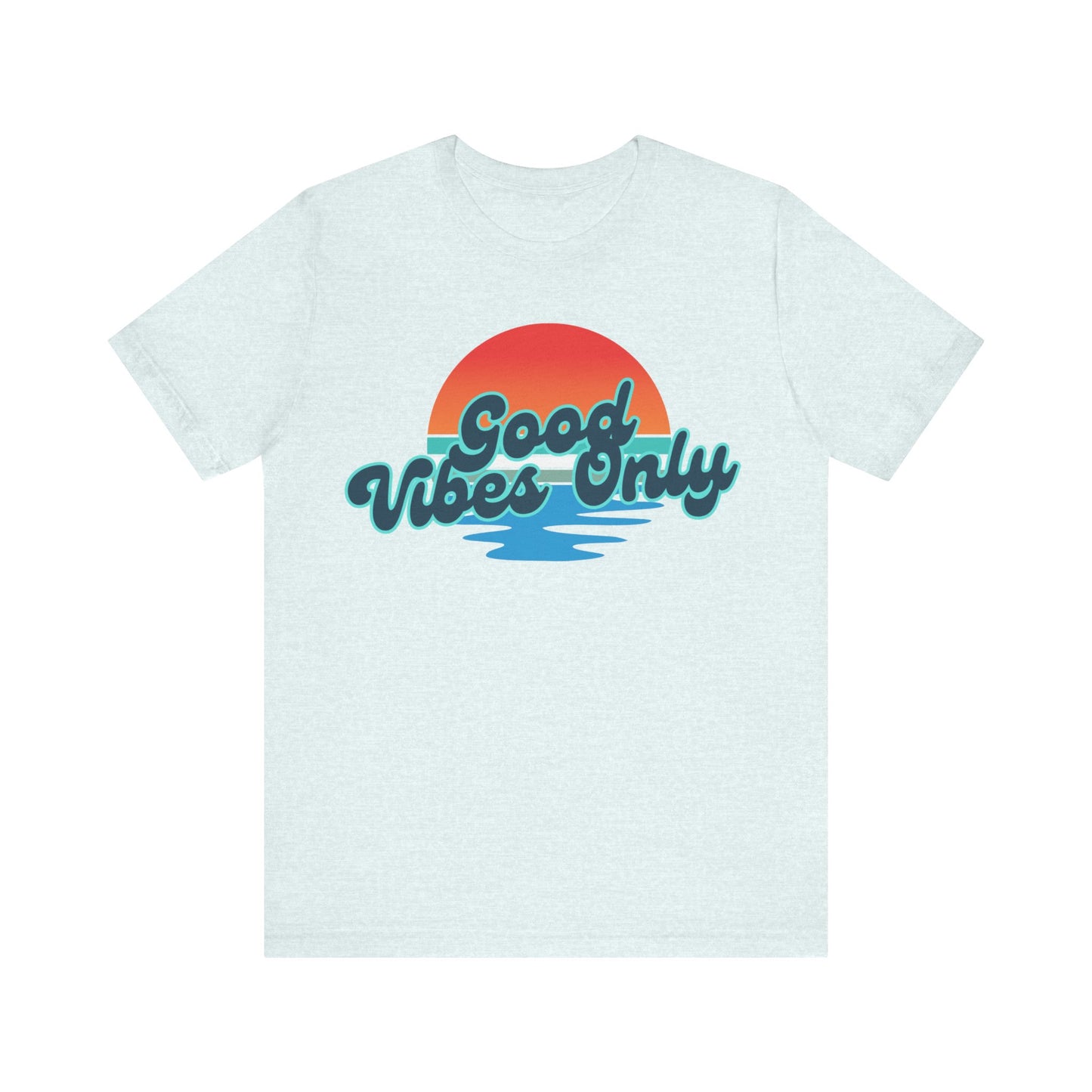 Good Vibes Only Unisex Jersey Tee, Summer T-Shirt, Beachwear, Casual Outfit, Gift for Friends, Positive Vibe Shirt