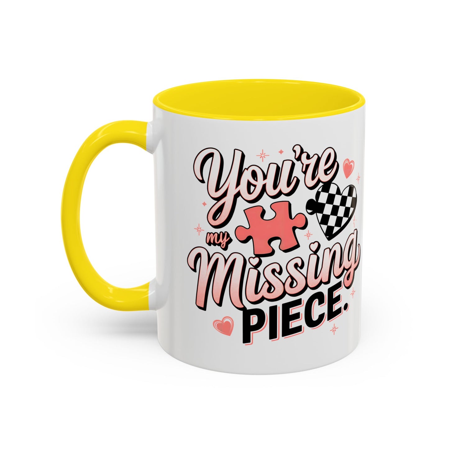 You’re My Missing Piece Accent Coffee Mug — Romantic Puzzle Heart 11/15oz