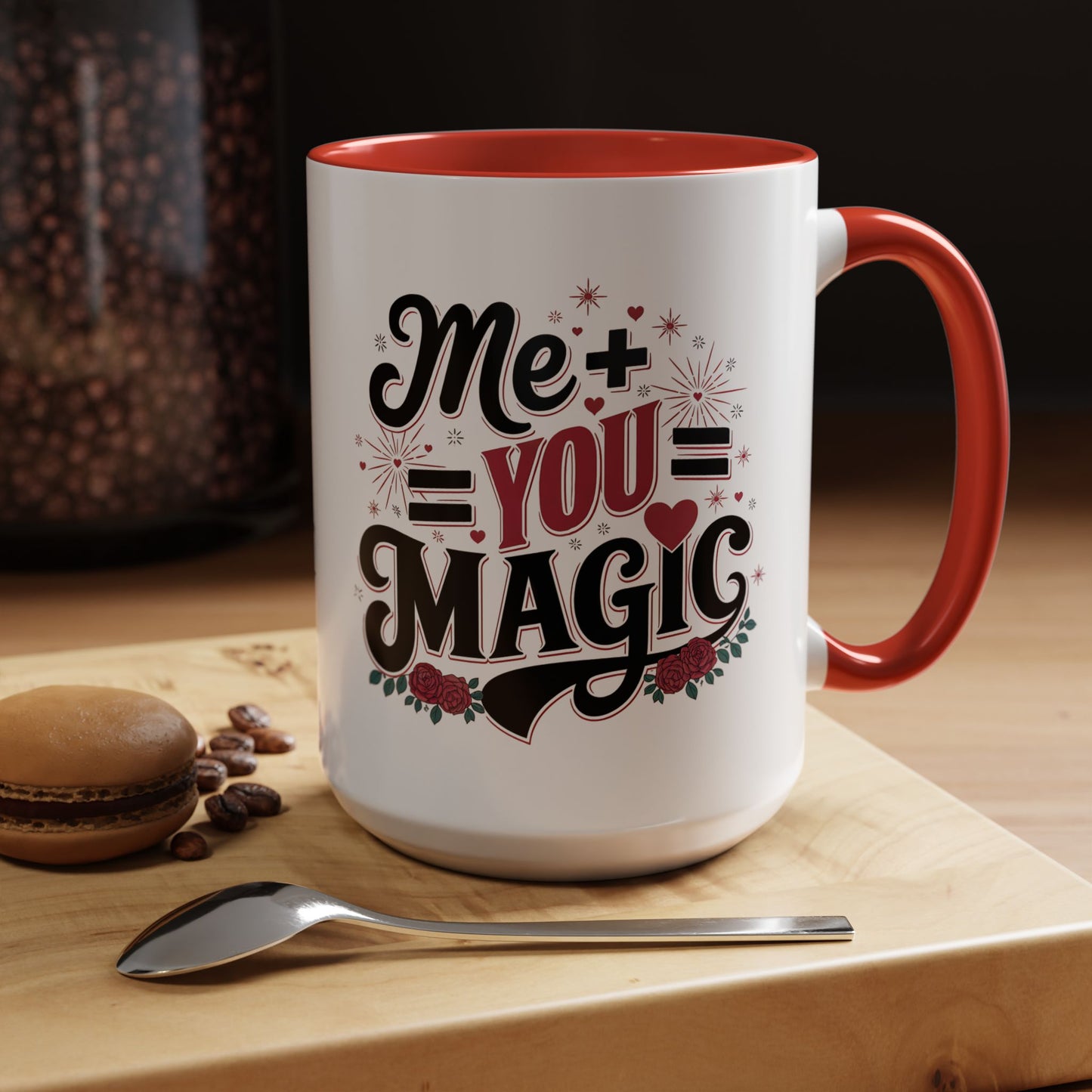 White mug with red interior and handle, featuring 'Me + You = Magic' text on a wooden surface with coffee beans and a macaron. Me + You = Magic Accent Coffee Mug — Romantic Valentine’s Gift (11/15oz)