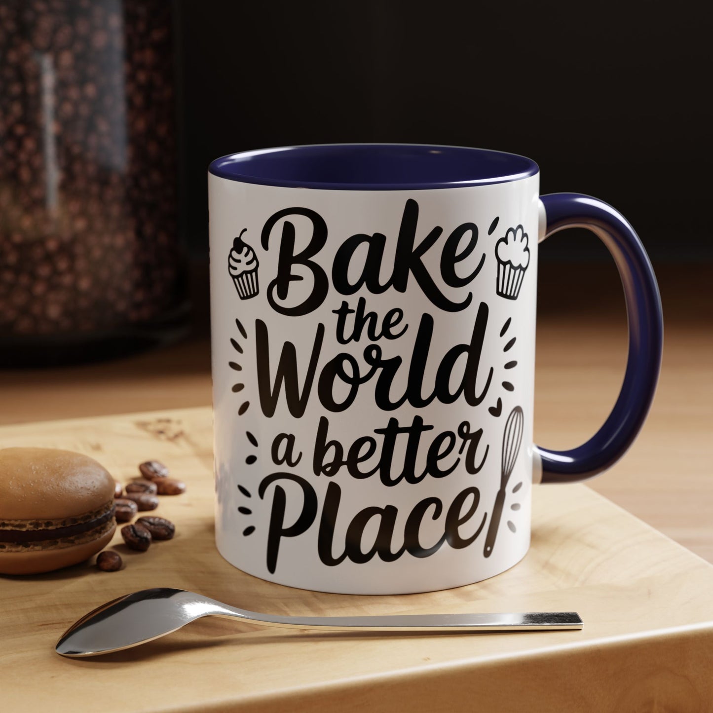 Bake the World a Better Place Coffee Mug
