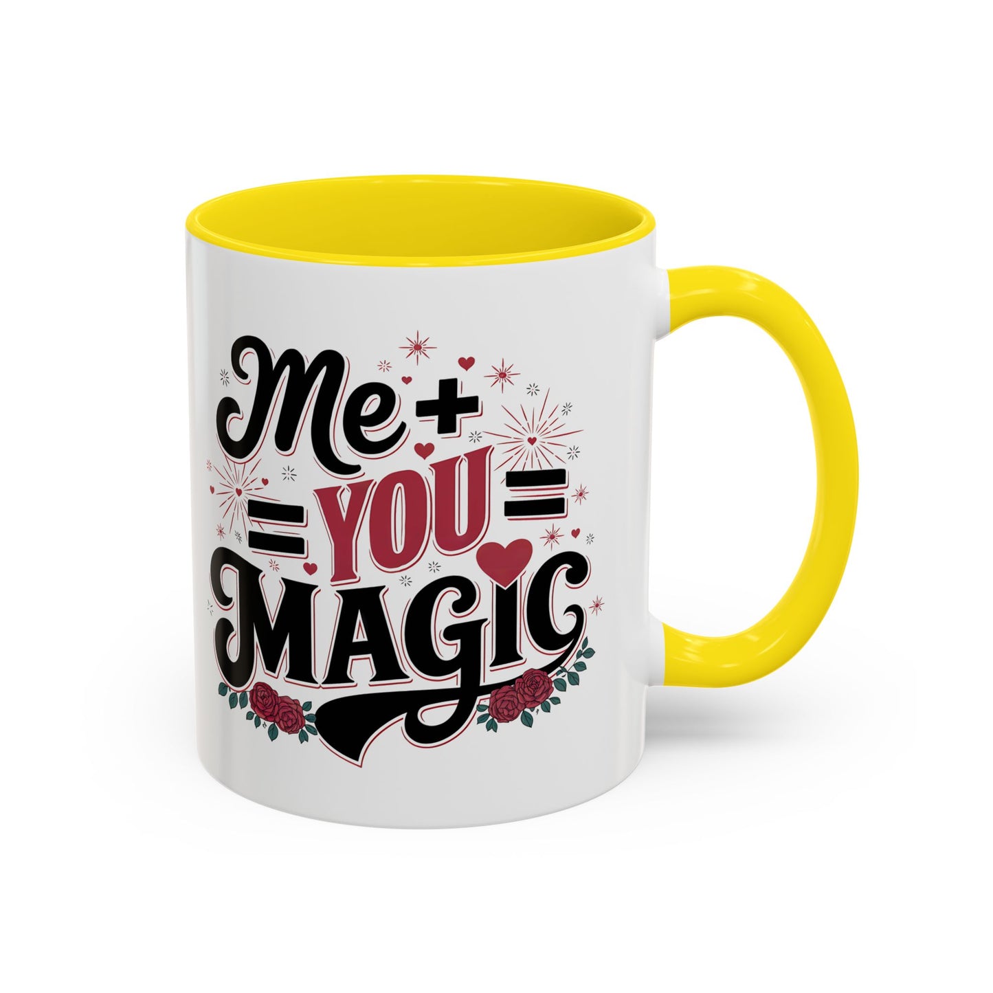 Me + You = Magic Accent Coffee Mug — Romantic Valentine’s Gift (11/15oz)