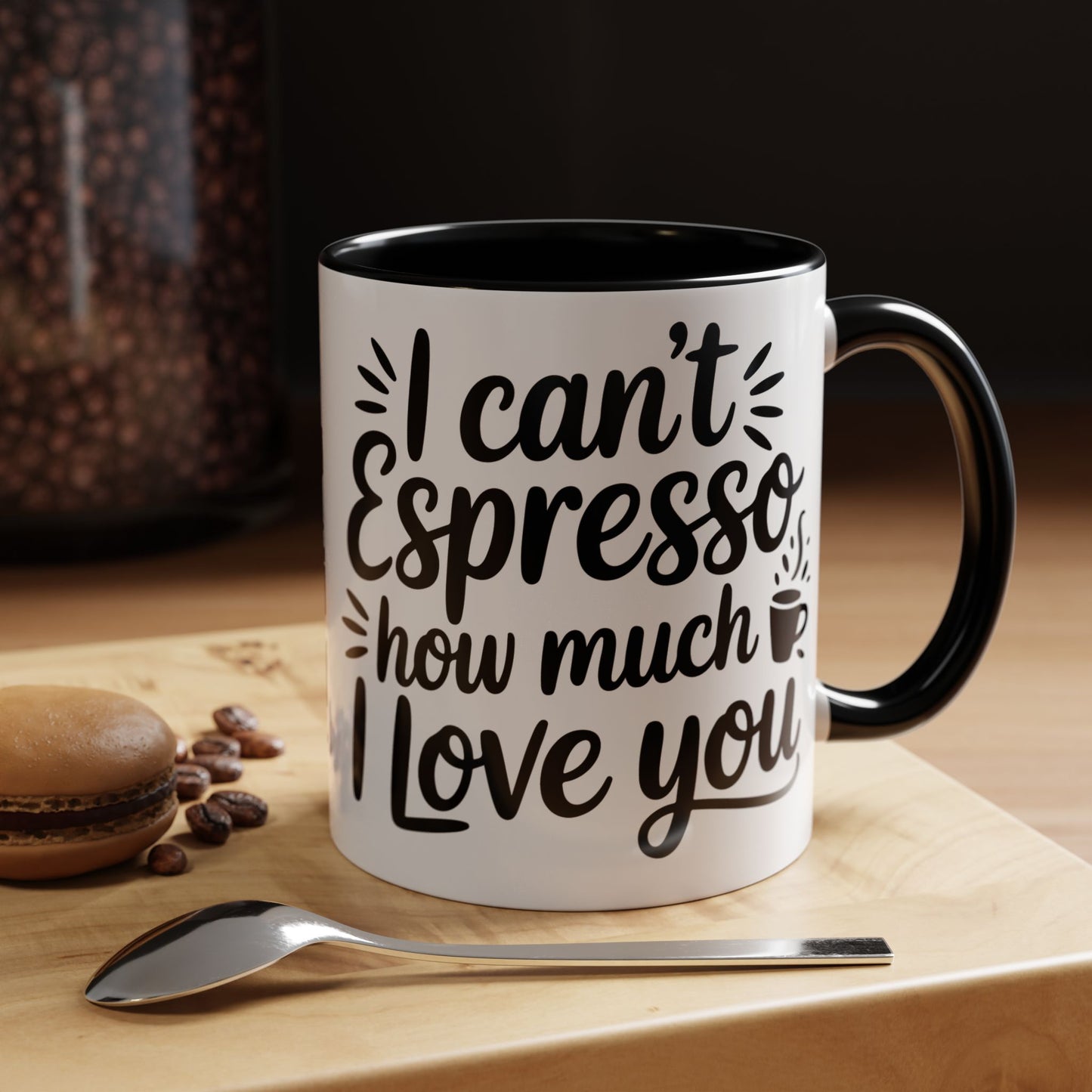 Coffee Mug — “I Can’t Espresso How Much I Love You” Accent Mug