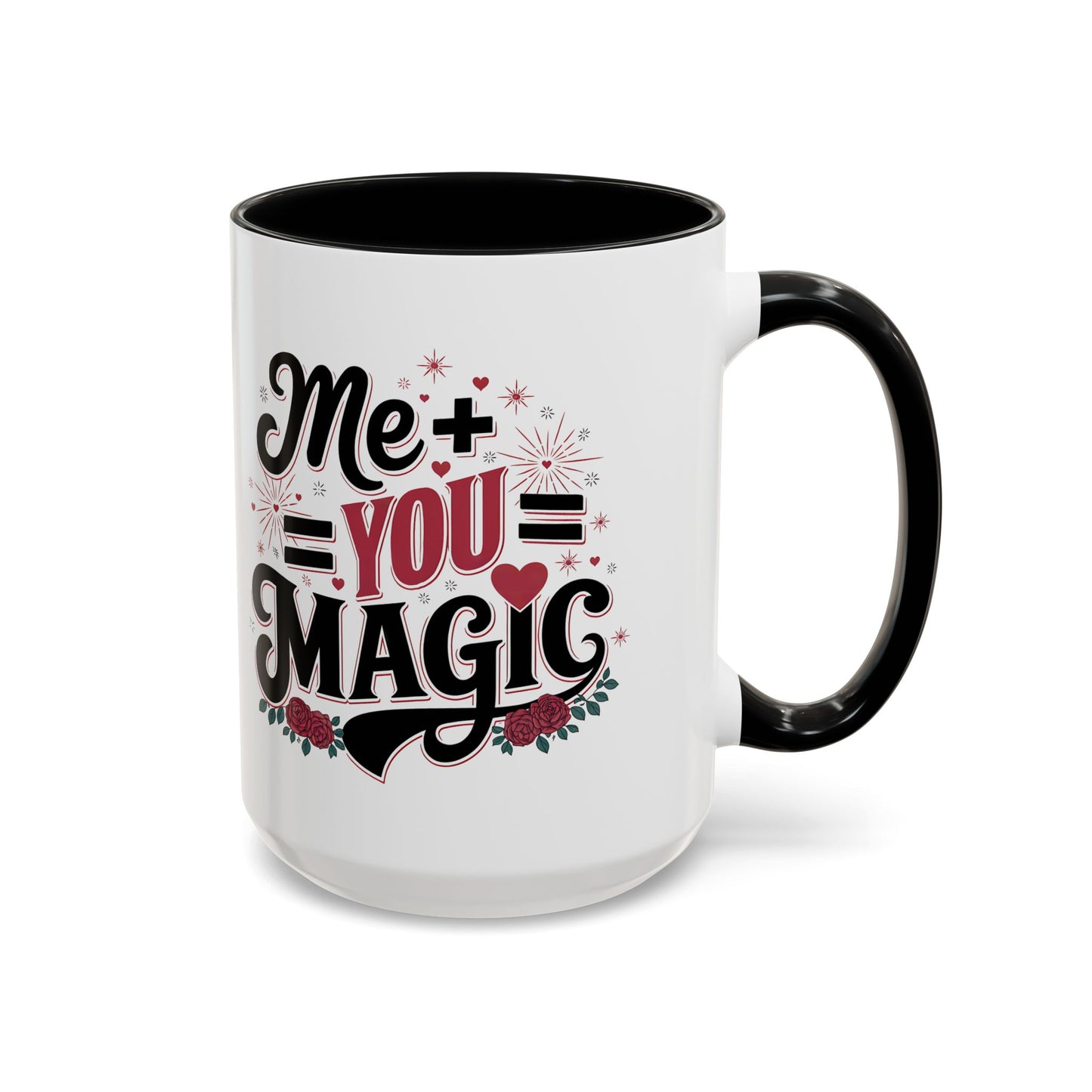Me + You = Magic Accent Coffee Mug — Romantic Valentine’s Gift (11/15oz)