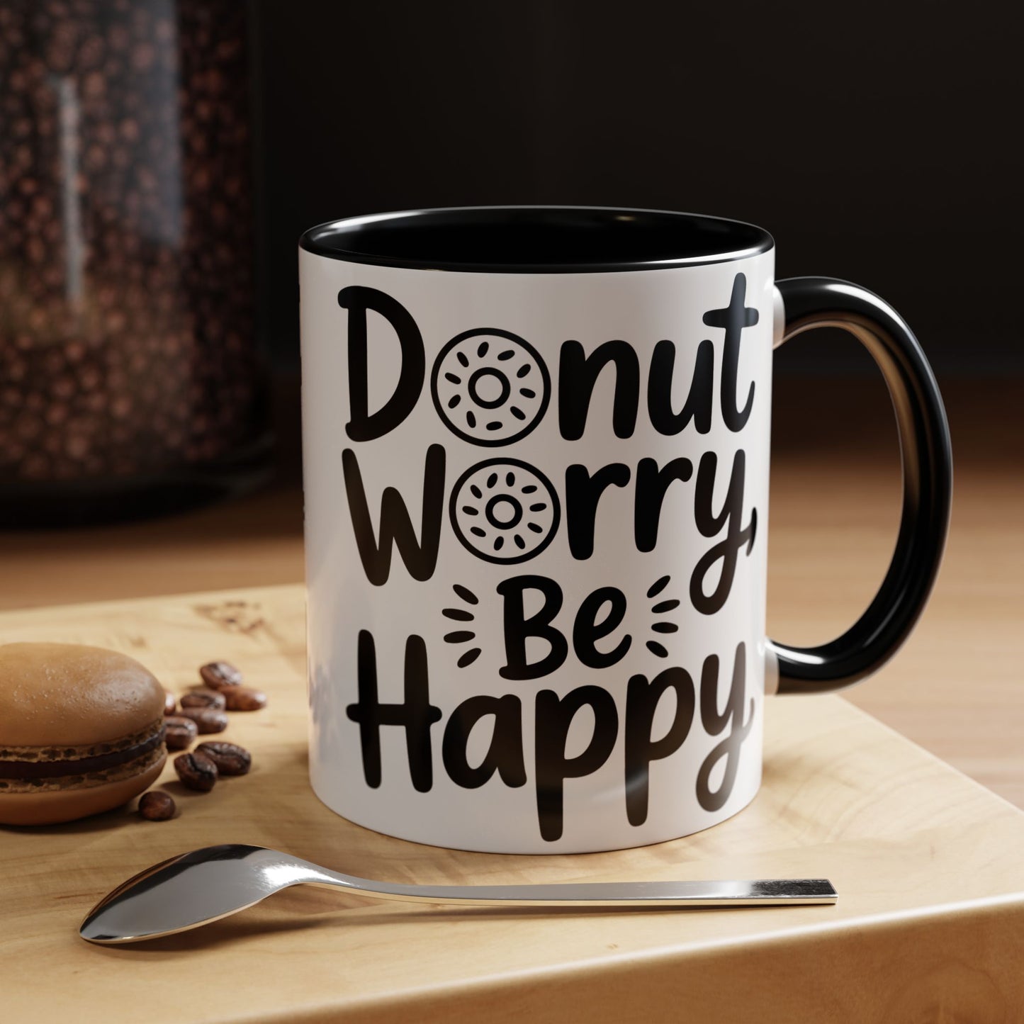 Donut Worry Be Happy Coffee Mug — Funny Positive Quote Accent Mug (11/15oz)