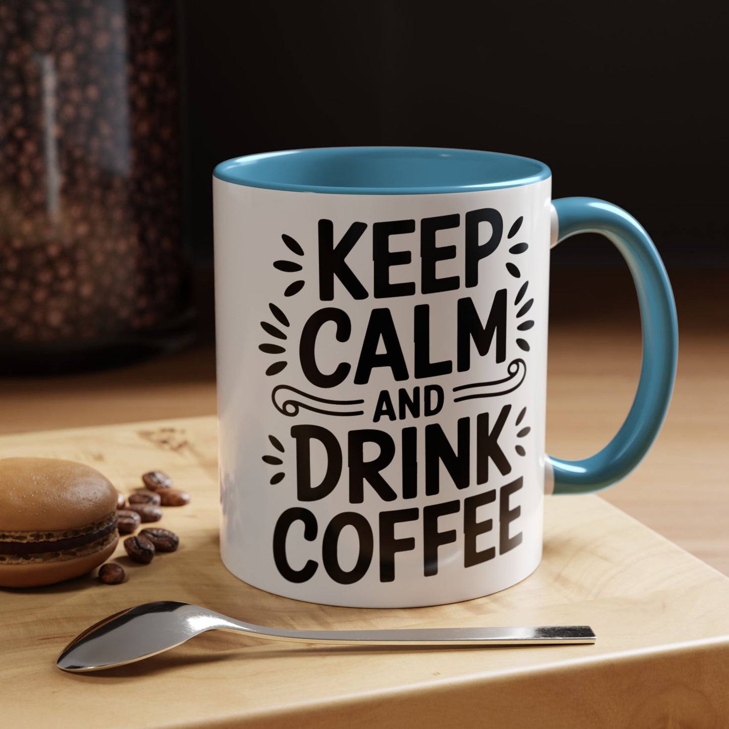 Keep Calm and Drink Coffee Accent Mug — 11/15oz Ceramic Coffee Cup