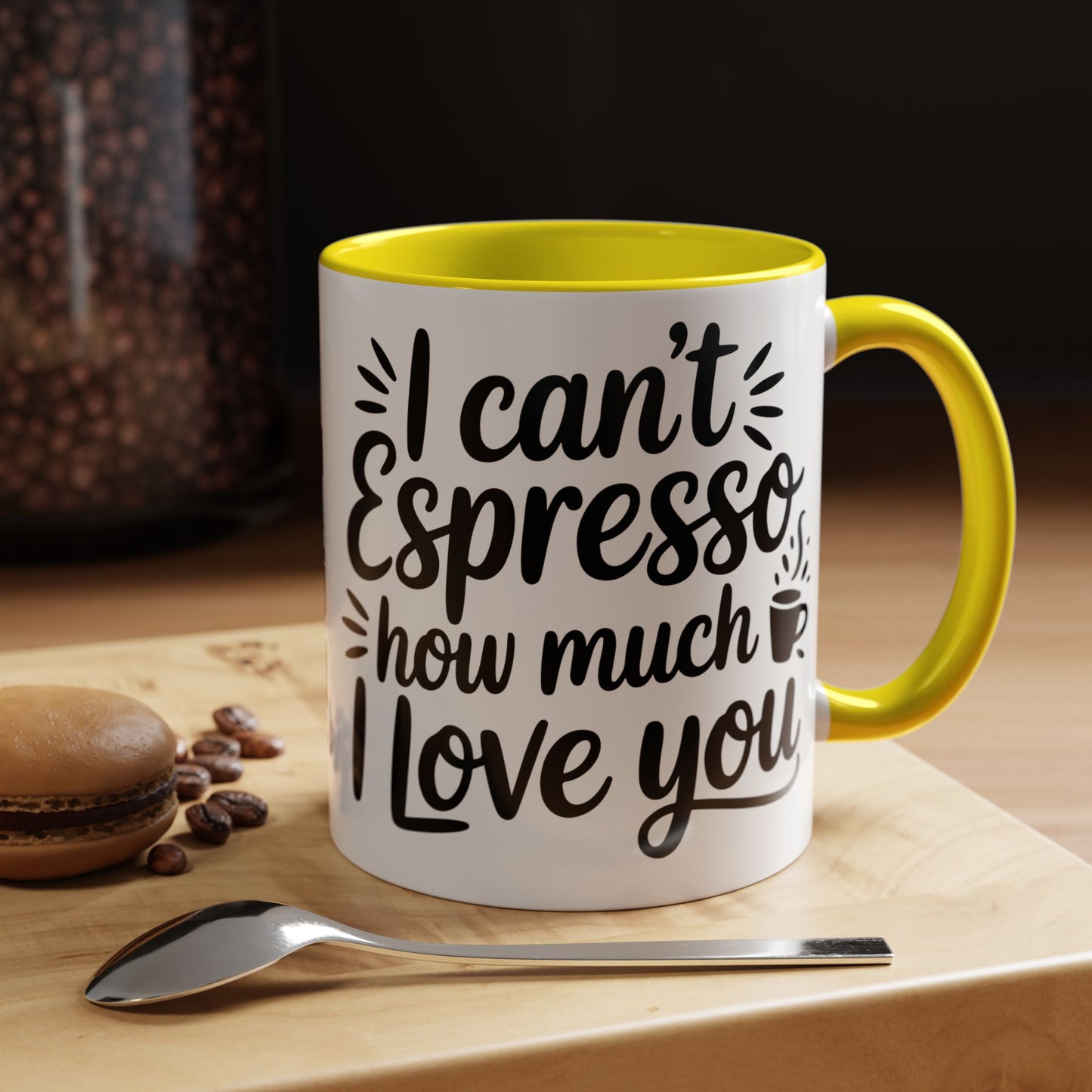 Coffee Mug — “I Can’t Espresso How Much I Love You” Accent Mug