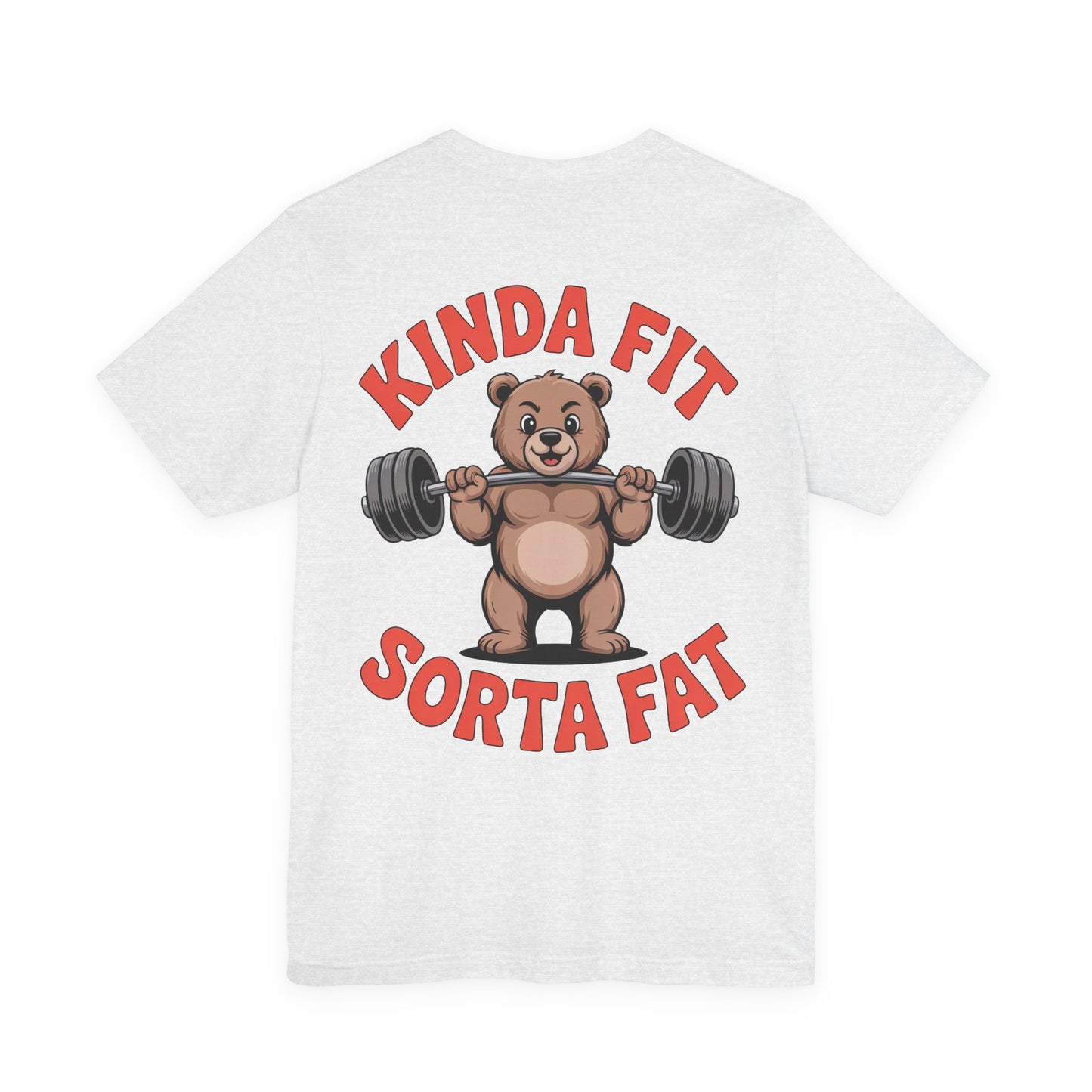 Kinda Fit Sorta Fat Bear Weightlifting T-Shirt