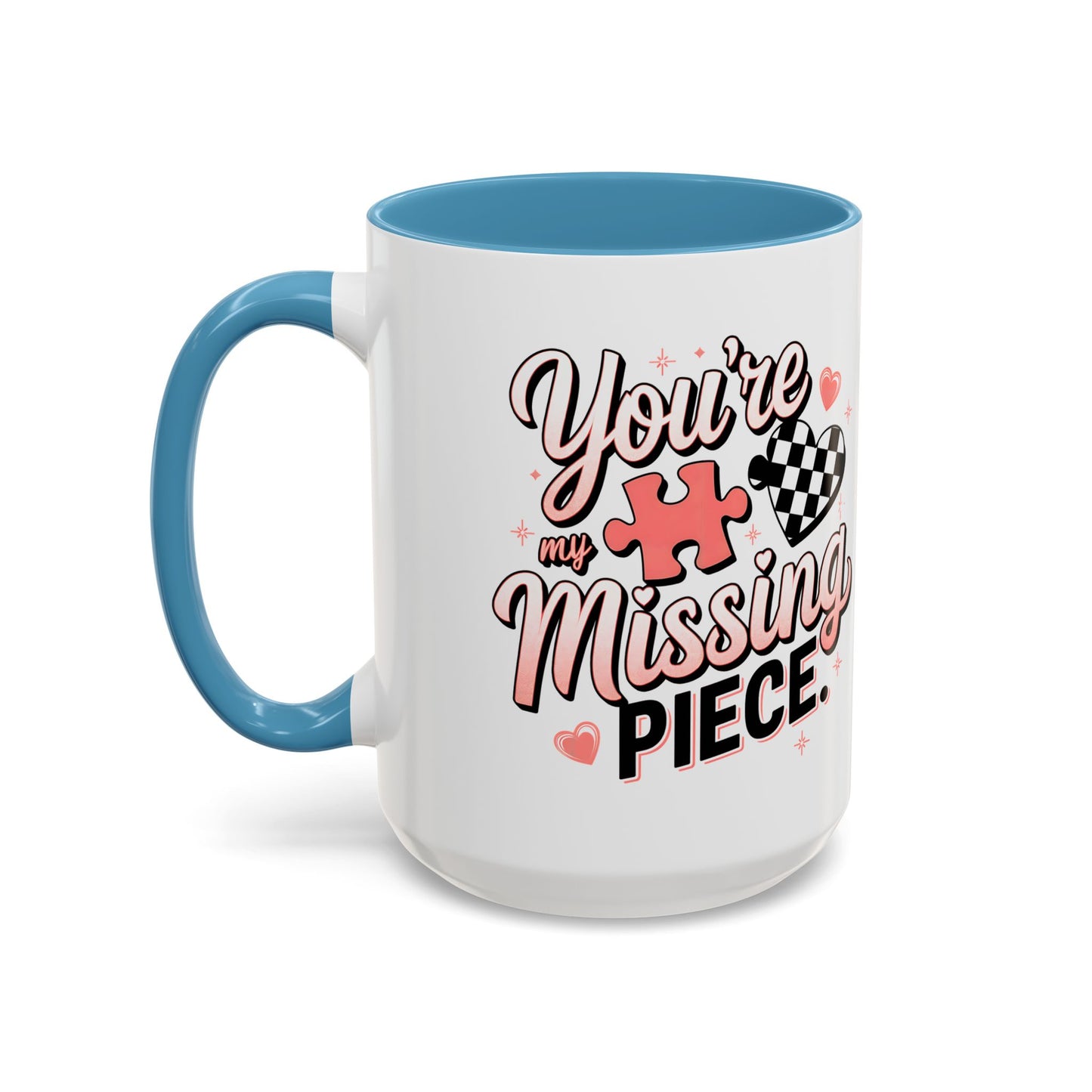 You’re My Missing Piece Accent Coffee Mug — Romantic Puzzle Heart 11/15oz
