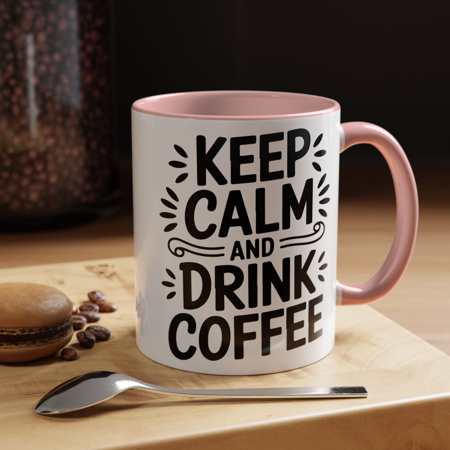 Keep Calm and Drink Coffee Accent Mug — 11/15oz Ceramic Coffee Cup