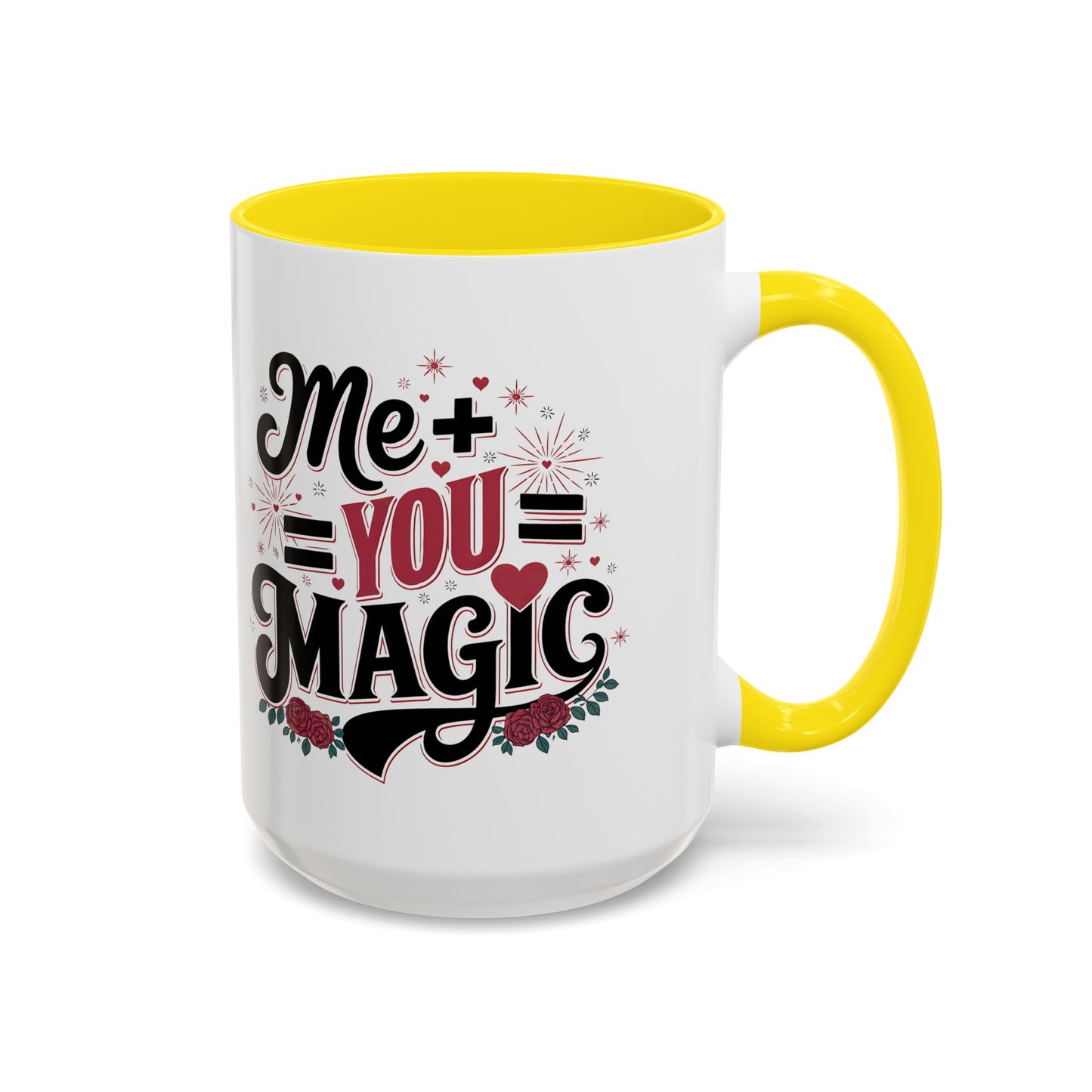 Me + You = Magic Accent Coffee Mug — Romantic Valentine’s Gift (11/15oz)