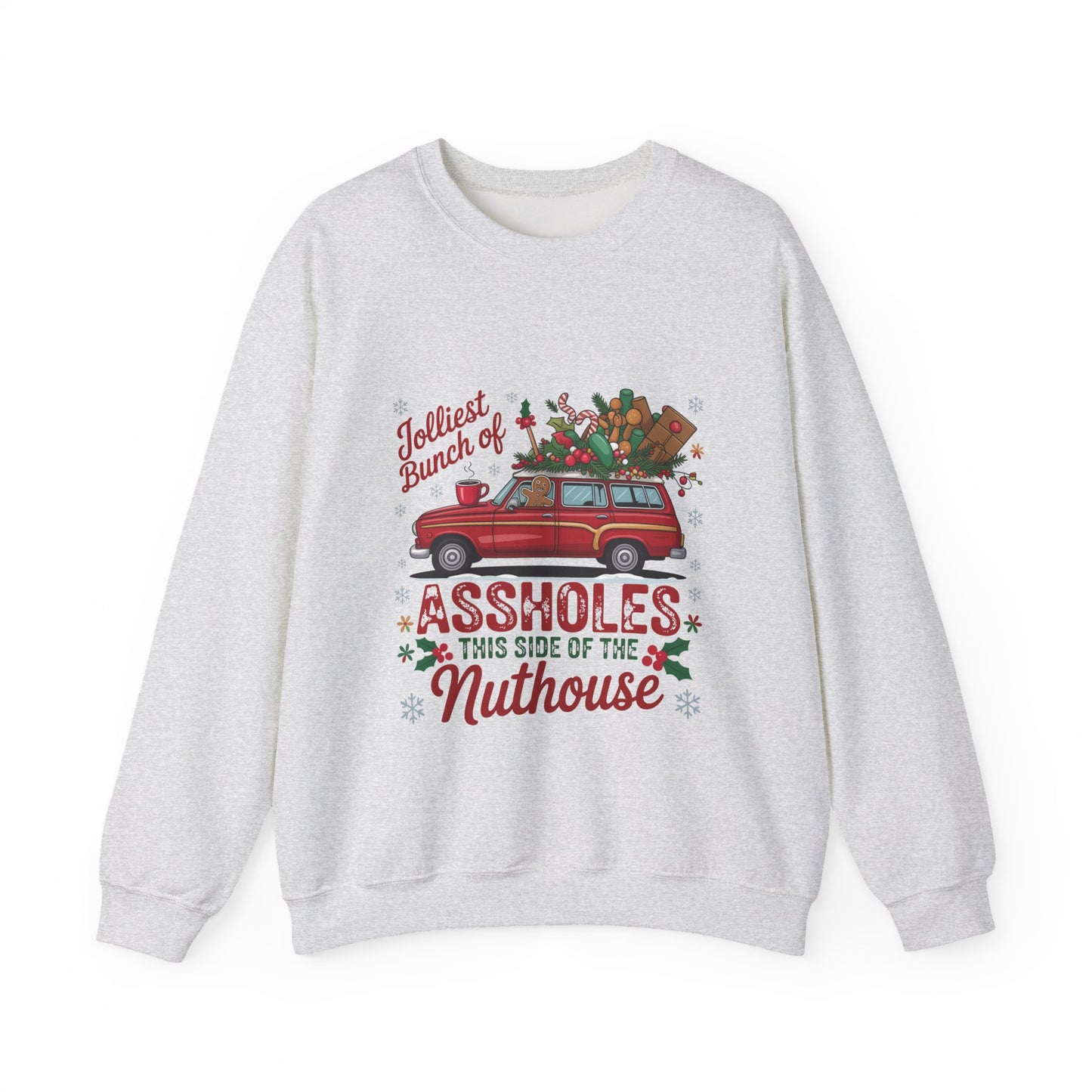 Holiday Crewneck Sweatshirt - "Jolliest Bunch of Assholes This Side of the Nuthouse" Vintage Car Christmas Design
