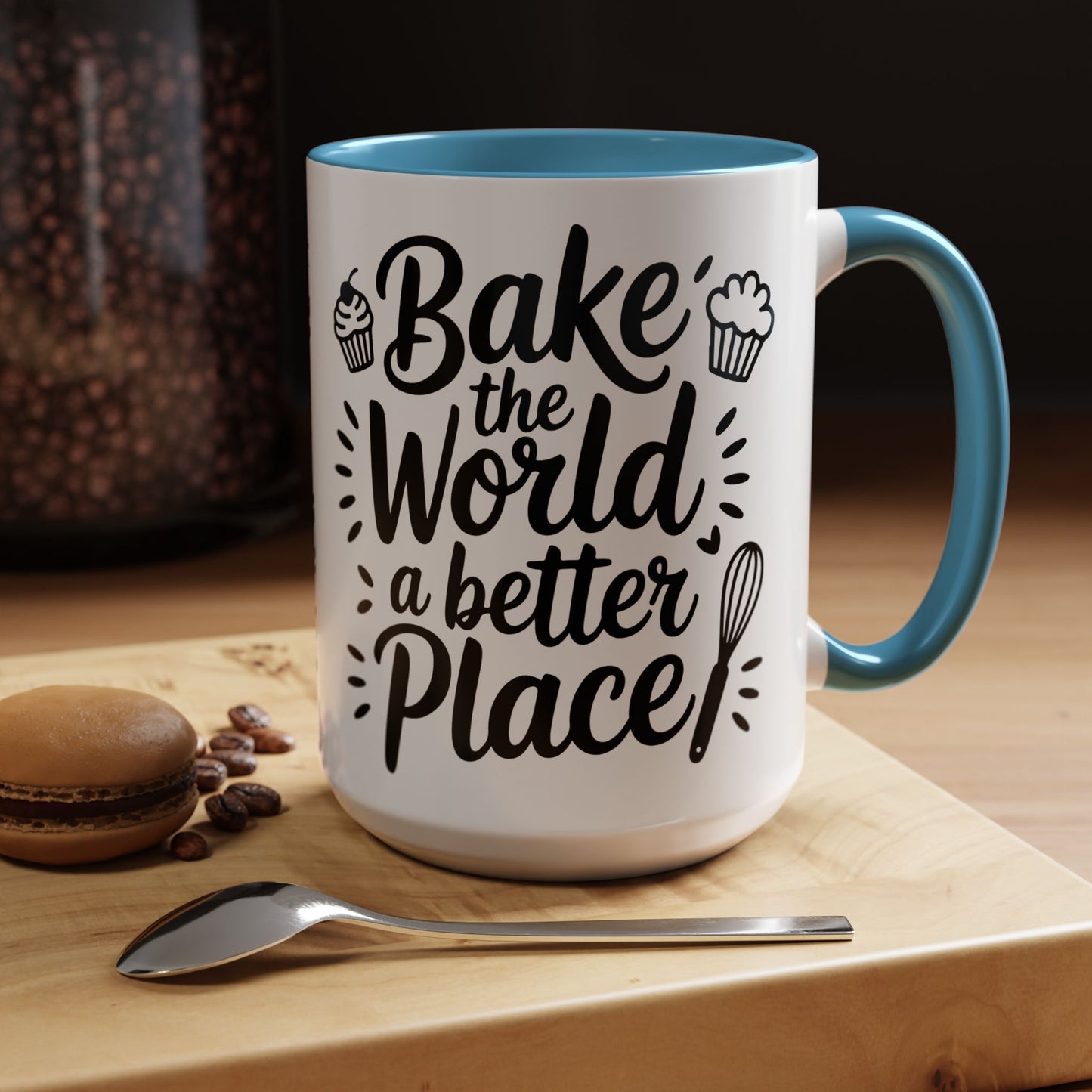 Bake the World a Better Place Coffee Mug