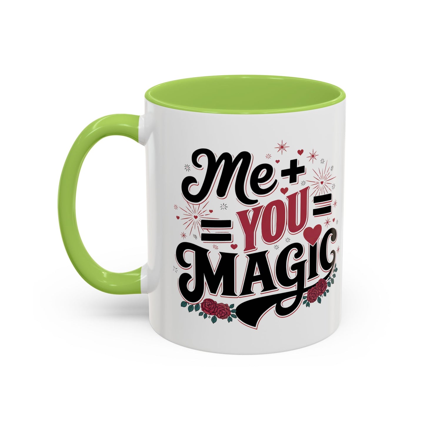 Me + You = Magic Accent Coffee Mug — Romantic Valentine’s Gift (11/15oz)
