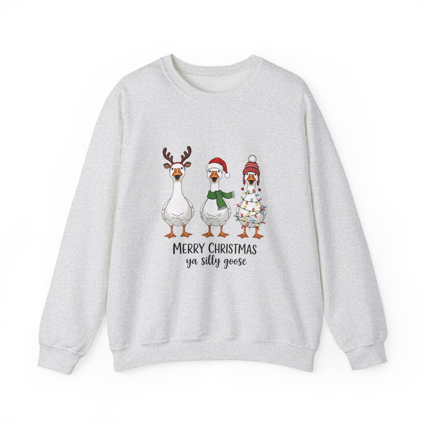 Christmas Geese Sweatshirt — “Merry Christmas ya silly geese” Holiday Crewneck
