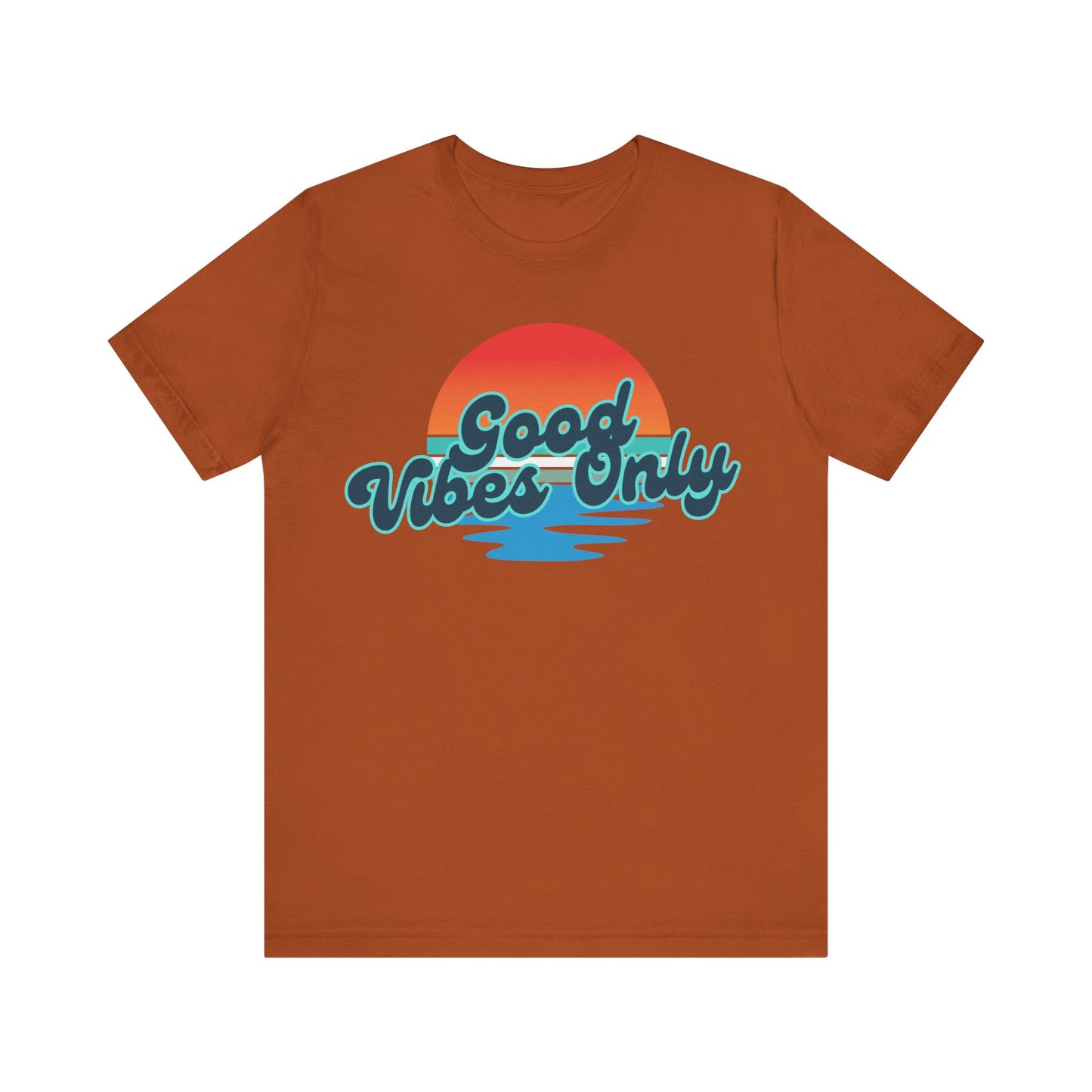 Good Vibes Only Unisex Jersey Tee, Summer T-Shirt, Beachwear, Casual Outfit, Gift for Friends, Positive Vibe Shirt