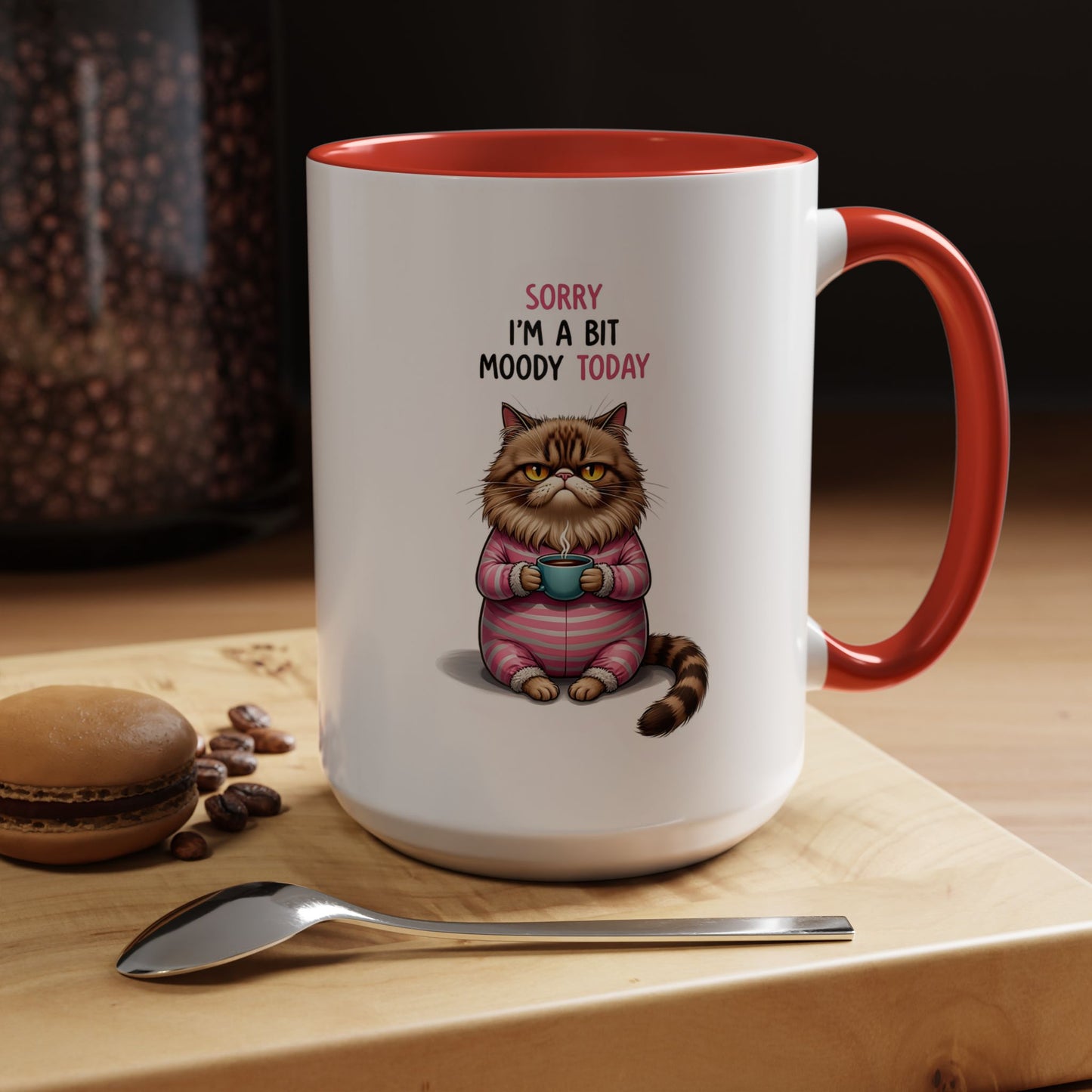 Moody Cat Coffee Mug — "Sorry I'm a Bit Moody Today" Accent Ceramic Mug