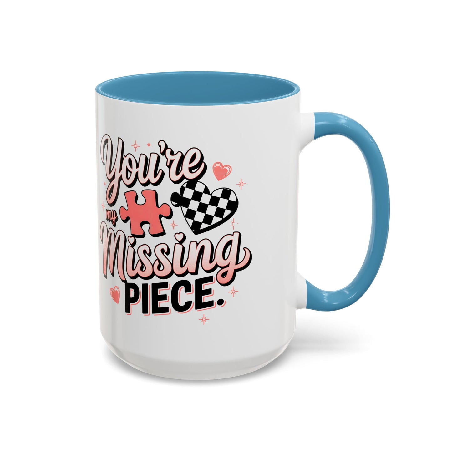 You’re My Missing Piece Accent Coffee Mug — Romantic Puzzle Heart 11/15oz