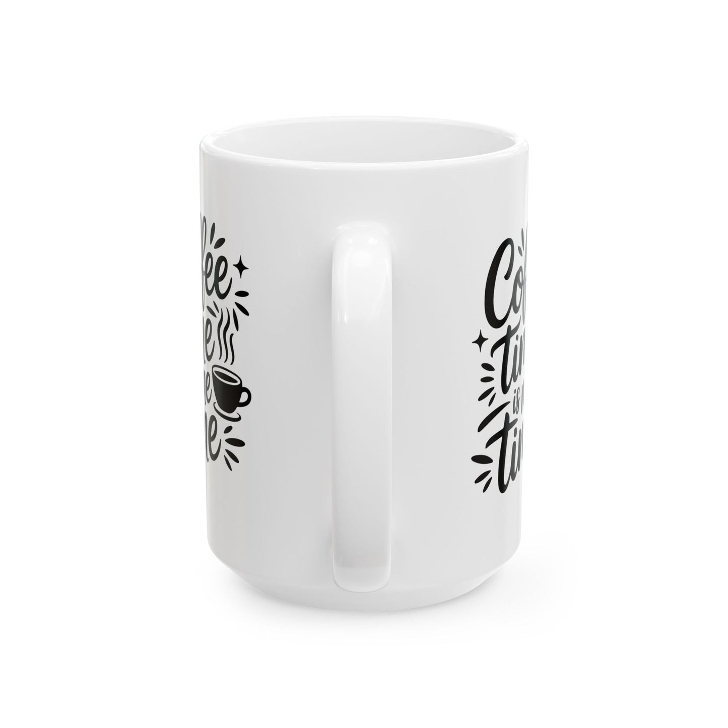 Coffee Time Is Me Time Mug — Ceramic Coffee Cup (11oz, 15oz)